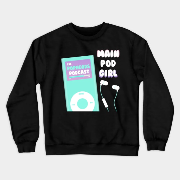 Main Pod Girl Logo (With Text Drop Shadow) Crewneck Sweatshirt by Sound Byte Podcasts